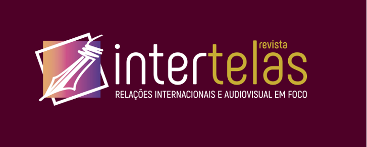 Revista Intertelas: Relações Internacionais e Audiovisual em Foco